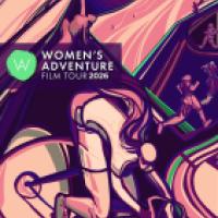A promotional poster for the Women's Adventure Film Tour 2026 features an artistic graphic of women bicycling, climbing, and running across various terrains. 