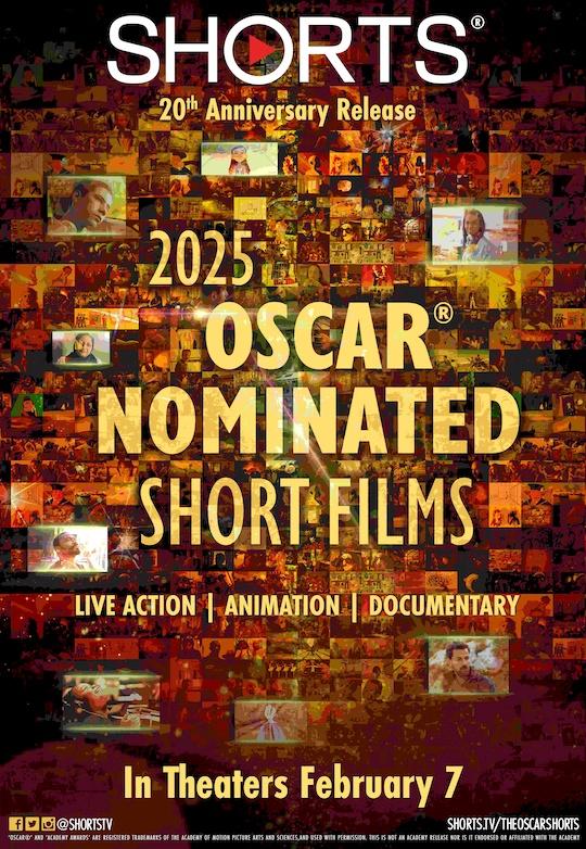 The poster features a collage of various scenes from different short films, with the text "SHORTS 20th Anniversary Release" at the top. The main text in the center reads "2025 OSCAR NOMINATED SHORT FILMS" with categories "LIVE ACTION | ANIMATION | DOCUMEN